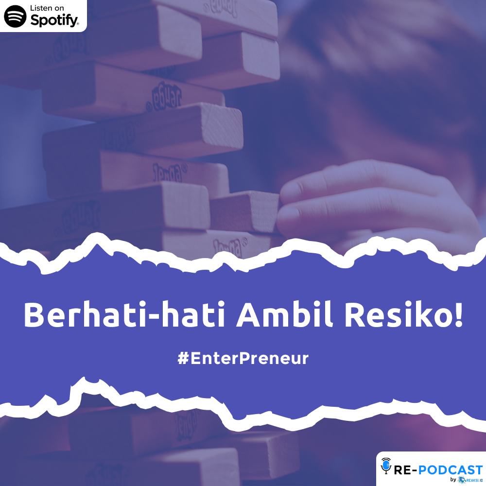 Berhati-hati Ambil Resiko | EnterPreneur