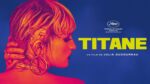 Sinopsis dan Trailer Film Titane (2021)